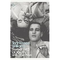 Sweet Bird of Youth and Other Plays: Tennessee Williams : Williams